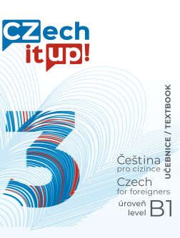 Czech It Up! 3 (úroveň B1, učebnice)