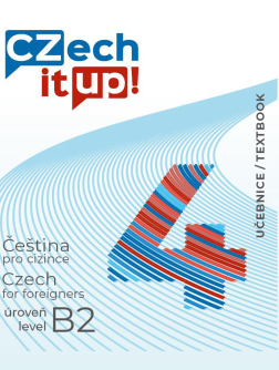 Czech It Up! 4 (úroveň B2, učebnice)