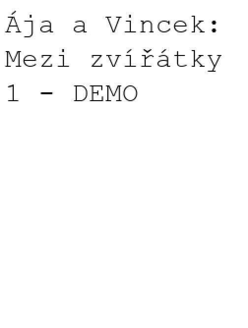 Ája a Vincek: Mezi zvířátky 1 - DEMO