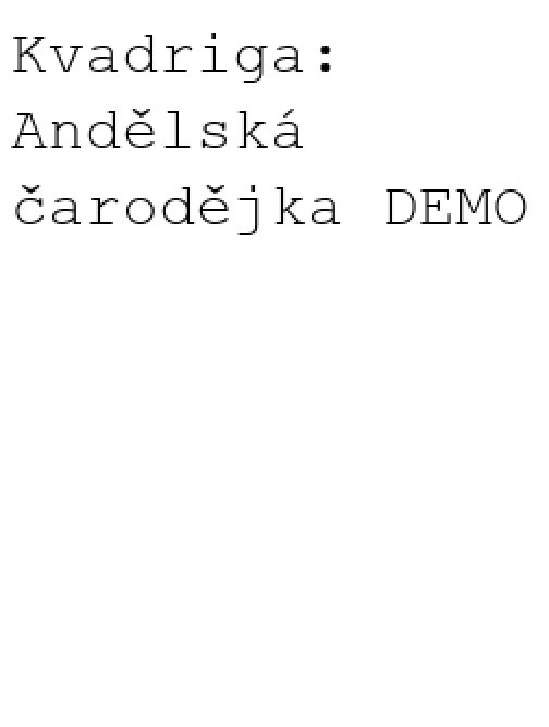 Kvadriga: Andělská čarodějka DEMO