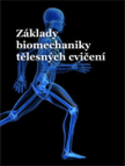 Základy biomechaniky tělěsných cvičení