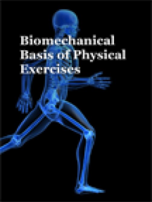 Biomechanical Basis of Physical Exercises