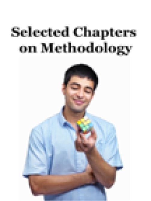 Selected Chapters on Methodology