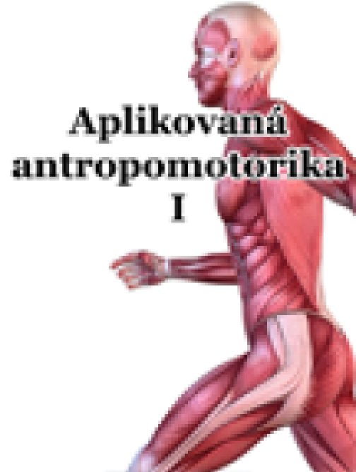 Aplikovaná antropomotorika I