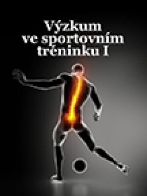 Výzkum ve sportovním tréninku I
