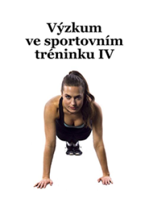 Výzkum ve sportovním tréninku IV