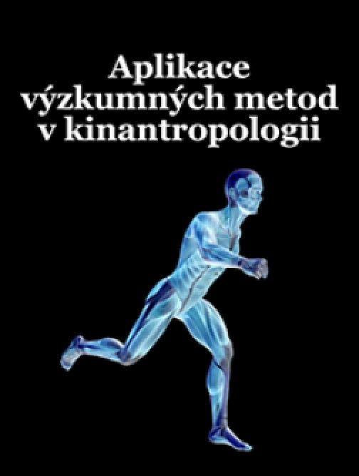 Aplikace výzkumných metod v kinantropologii