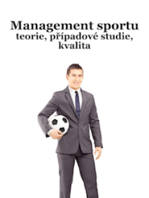 Management sportu, teorie, případové studie, kvalita