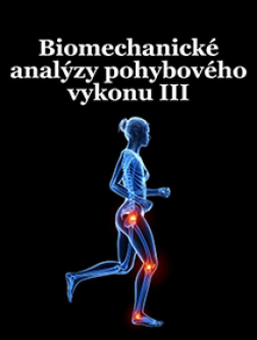 Biomechanické analýzy pohybového výkonu III