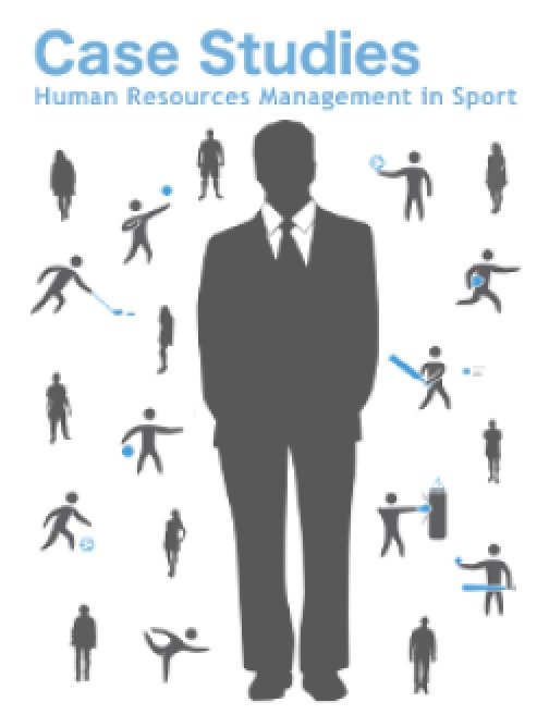 Case Studies - Human Resources Management in Sport