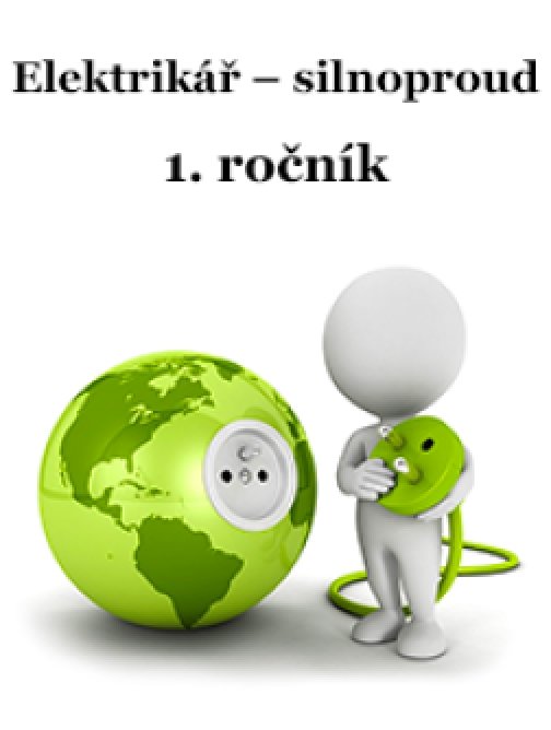 Učební text pro obor Elektrikář – silnoproud, 1.…