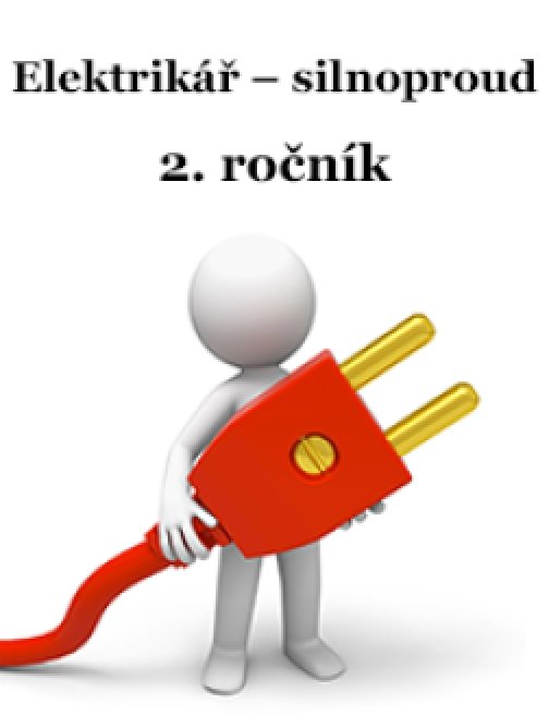 Učební text pro obor Elektrikář – silnoproud, 2.…