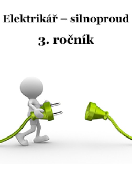 Učební text pro obor Elektrikář – silnoproud, 3.…