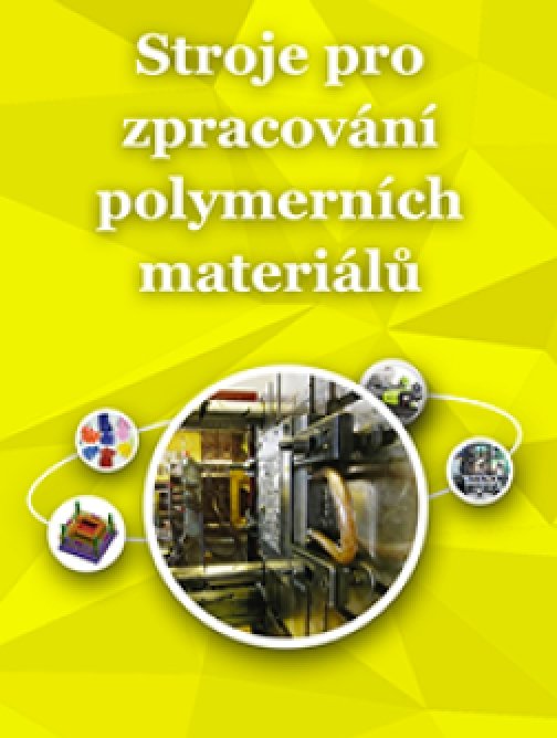 Stroje pro zpracování polymerních materiálů