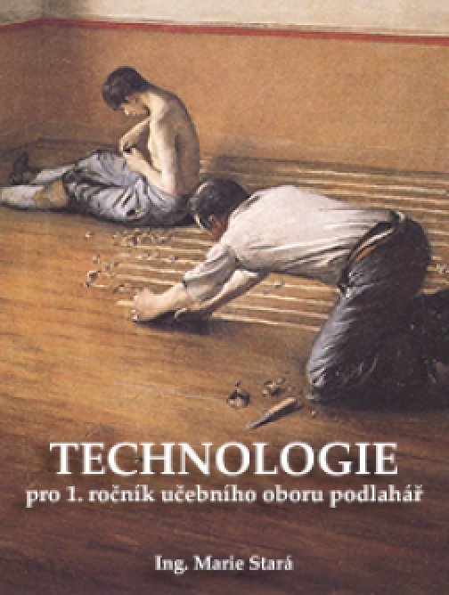 Technologie pro 1. ročník učebního oboru podlahář