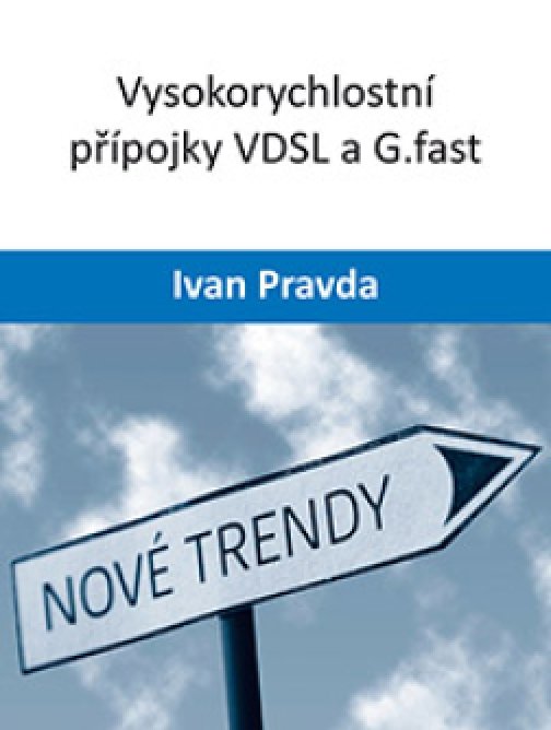 Vysokorychlostní přípojky VDSL a G.fast