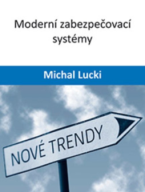 Moderní zabezpečovací systémy