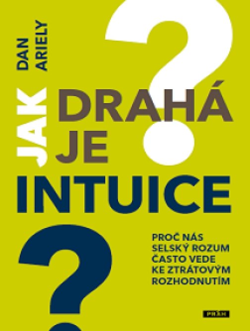 Jak drahá je intuice