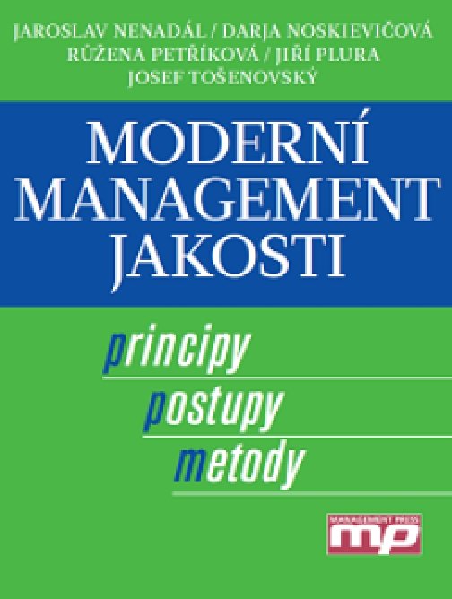 Moderní management jakosti - principy, postupy,…