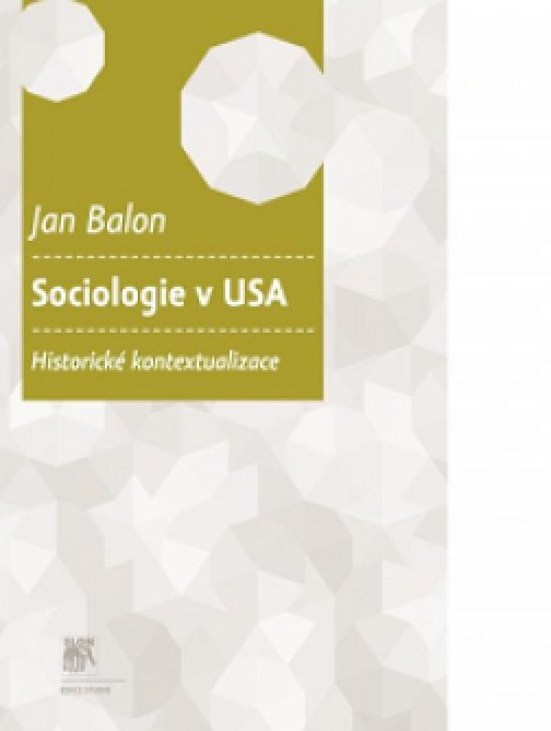 Sociologie v USA: Historické kontextualizace