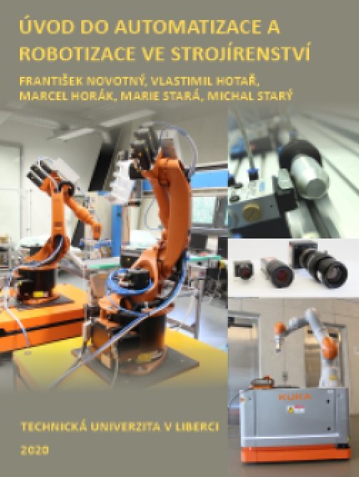 Úvod do automatizace a robotizace ve strojírenství