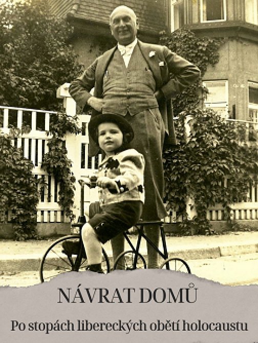 Návrat domů. Po stopách libereckých obětí holocaustu