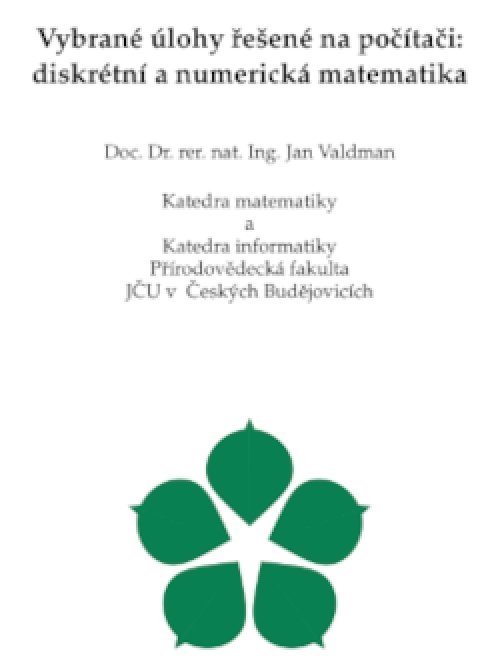 Vybrané úlohy řešené na počítači: diskrétní a…