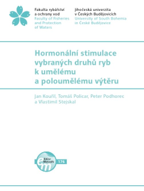 Hormonální stimulace vybraných druhů ryb k umělému a…