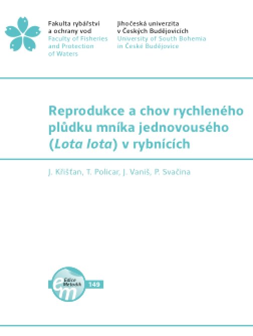 Reprodukce a chov rychleného plůdku mníka…