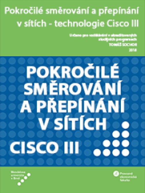 Pokročilé směrování a přepínání v sítích -…