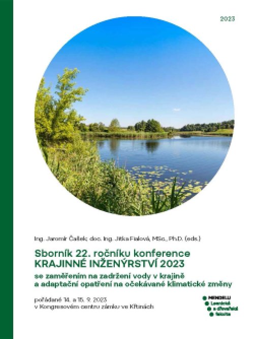 Sborník 22. ročníku konference KRAJINNÉ INŽENÝRSTVÍ…