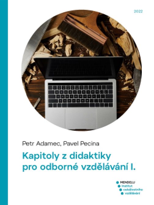 Kapitoly z didaktiky pro odborné vzdělávání I.