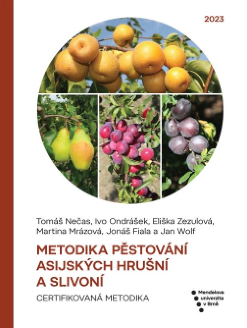 METODIKA PĚSTOVÁNÍ ASIJSKÝCH HRUŠNÍ A SLIVONÍ:…