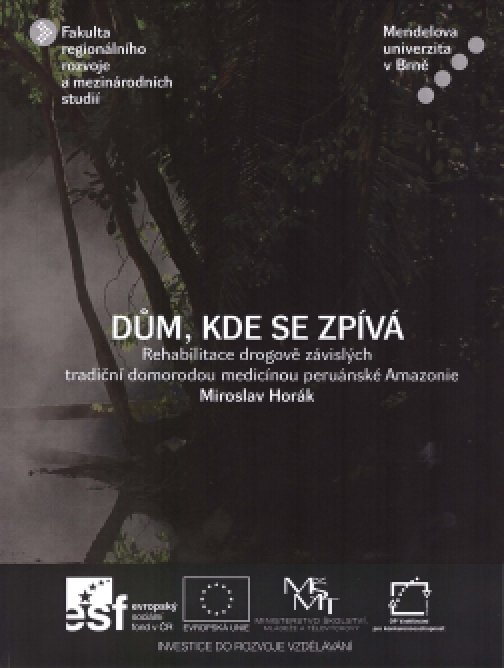 Dům, kde se zpívá: Rehabilitace drogově závislých…