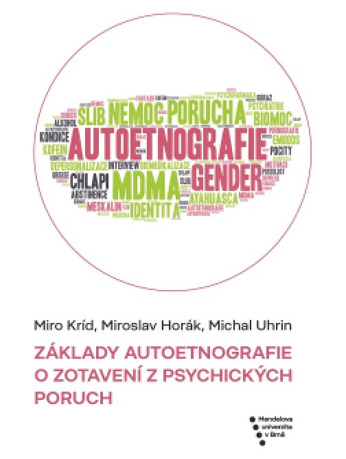 Základy autoetnografie o zotavení z psychických…