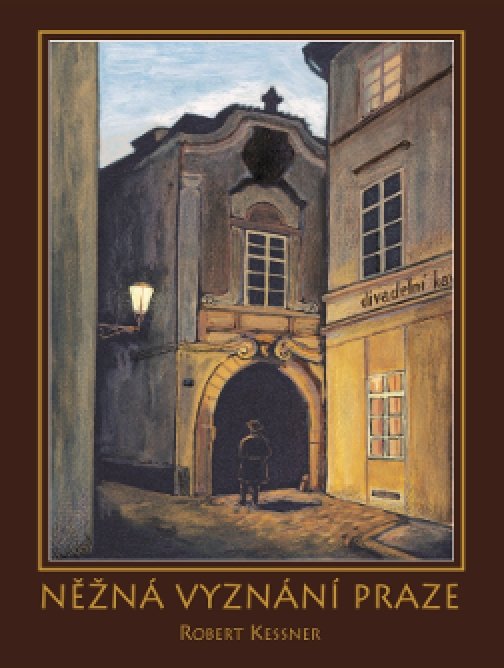 Něžná vyznání Praze