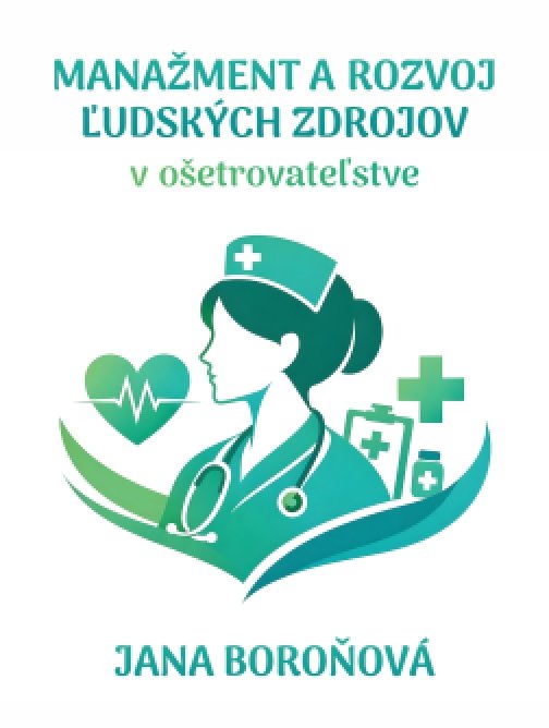 Manažment a rozvoj ľudských zdrojov v ošetrovateľstve