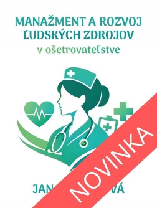 Manažment a rozvoj ľudských zdrojov v ošetrovateľstve