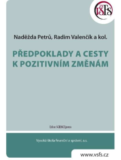 Předpoklady a cesty k pozitivním změnám