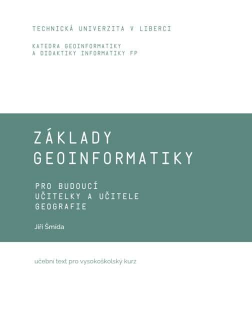 Základy geoinformatiky pro budoucí učitelky a…